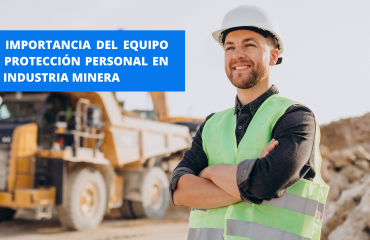 Protección Personal en la Industria Minera